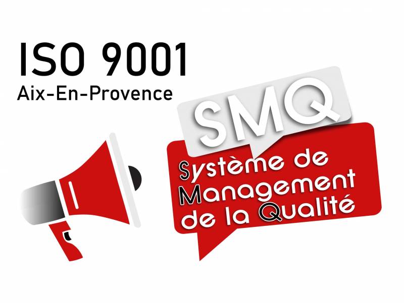 Accompagnement et mise en place ISO 9001 Aix-En-Provence