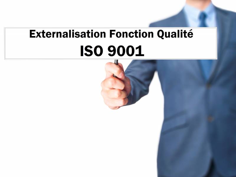 Fonction Qualité ISO 9001 externalisée